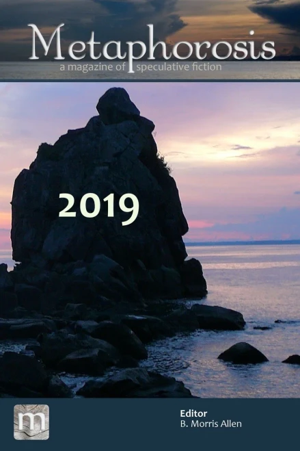 Metaphorosis 2019: The Complete Stories (Complete Metaphorosis)