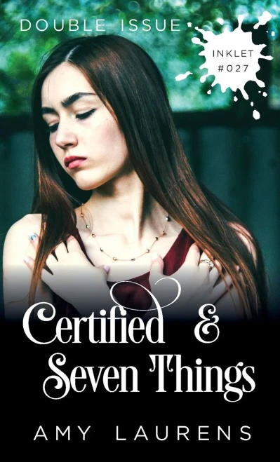Certified and Seven Things (Double Issue) (Inklet)
