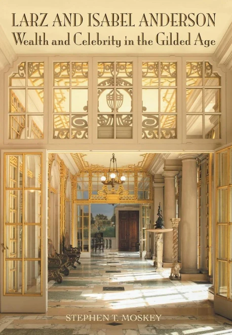 Larz and Isabel Anderson: Wealth and Celebrity in the Gilded Age