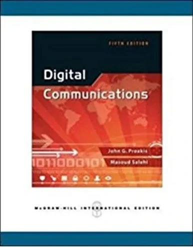 Digital Communications: Fundamentals and Applications (Communications Engineering & Emerging Technology Series from Ted Rappaport)
