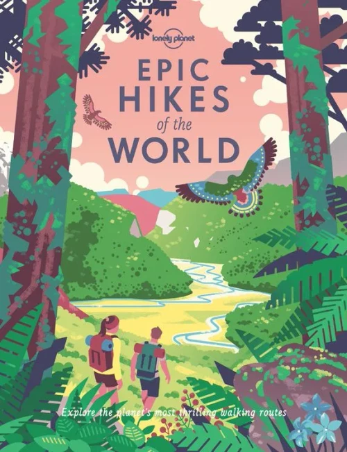 Epic Hikes of the World (Lonely Planet)