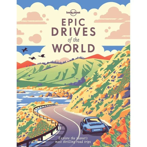 Epic Drives of the World (Lonely Planet)