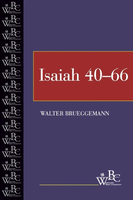Isaiah (Westminster Bible Companion) (Volume 2, Chapters 40-66)
