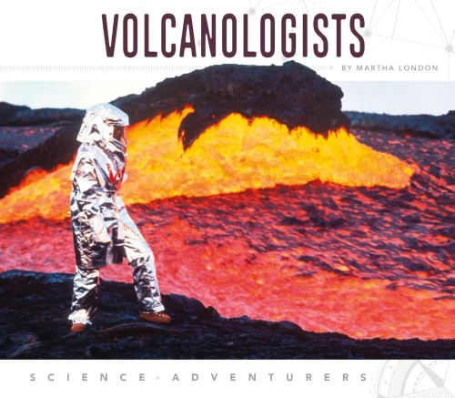 Volcanologists (Science Adventurers)