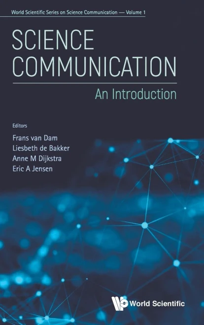 Science Communication: An Introduction (World Scientific Series on Science Communication)