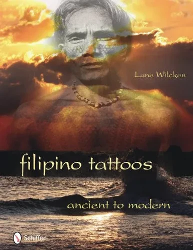 Filipino Tattoos: Ancient to Modern
