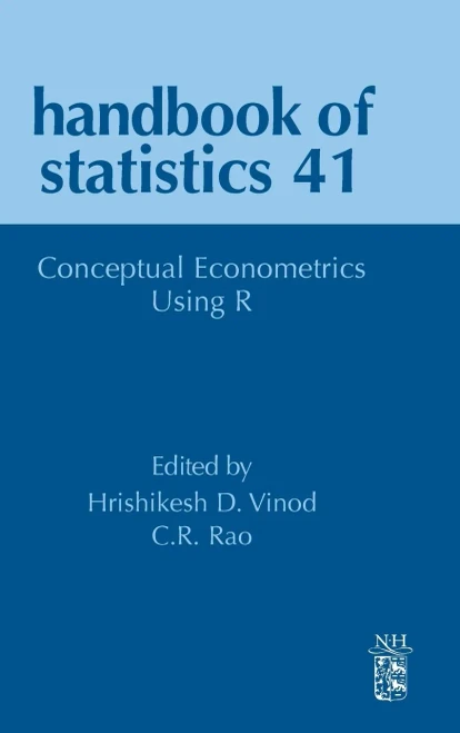 Conceptual Econometrics Using R (Volume 41) (Handbook of Statistics, Volume 41)