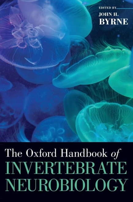 The Oxford Handbook of Invertebrate Neurobiology (Oxford Handbooks)
