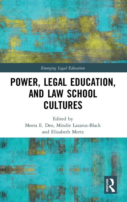 Power, Legal Education, and Law School Cultures (Hardback)