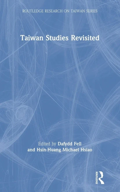 Taiwan Studies Revisited (Hardback)
