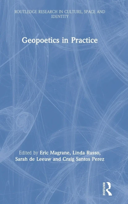 Geopoetics in Practice (Hardback)