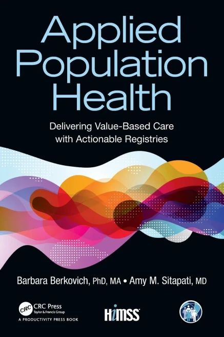 Applied Population Health: Delivering Value-Based Care with Actionable Registries (Hardback)