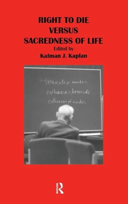 Right to Die Versus Sacredness of Life (Hardback)
