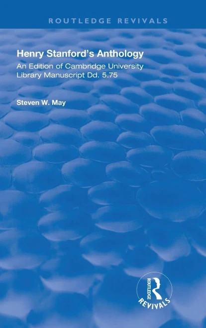 Henry Stanford's Anthology: An Edition of Cambridge University Library manuscript Dd. 5.75 (Hardback)