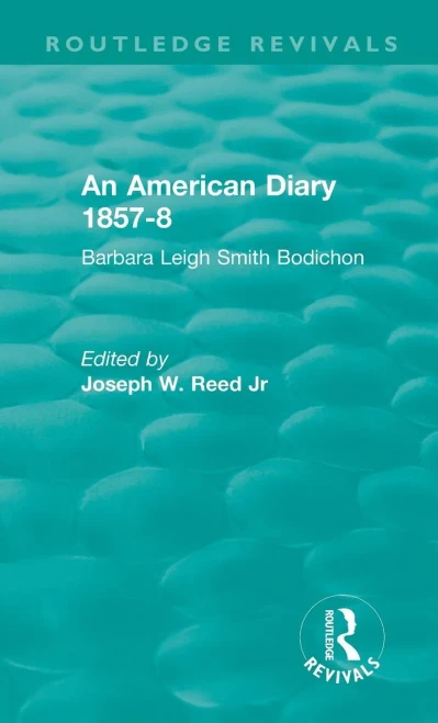 An American Diary 1857-8: Barbara Leigh Smith Bodichon (Hardback)