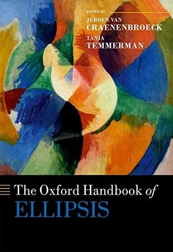 The Oxford Handbook of Ellipsis (Hardback)
