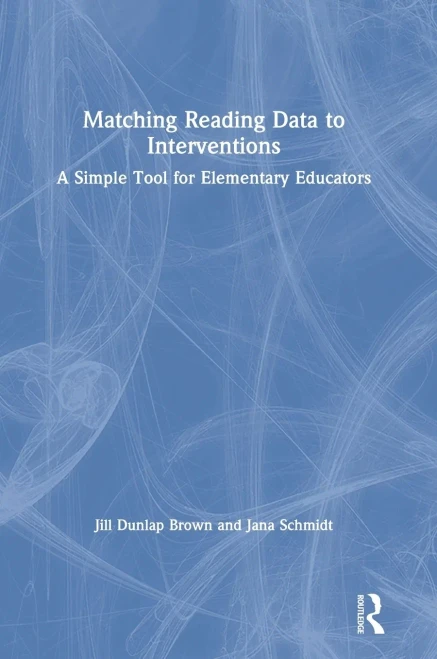 Matching Reading Data to Interventions: A Simple Tool for Elementary Educators (Hardback)