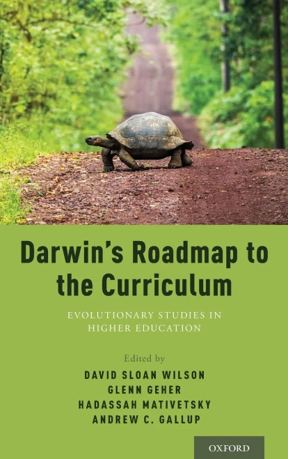 Darwin's Roadmap to the Curriculum: Evolutionary Studies in Higher Education