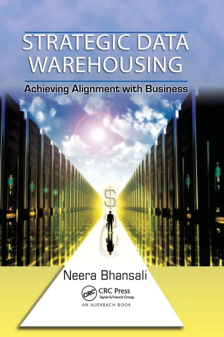 Strategic Data Warehousing: Achieving Alignment with Business