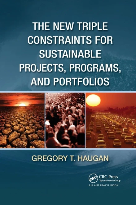 The New Triple Constraints for Sustainable Projects, Programs, and Portfolios (Paperback)