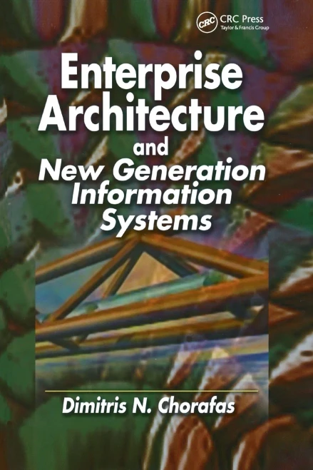 Enterprise Architecture and New Generation Information Systems (Paperback)