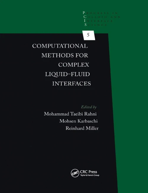 Computational Methods for Complex Liquid-Fluid Interfaces (Paperback)