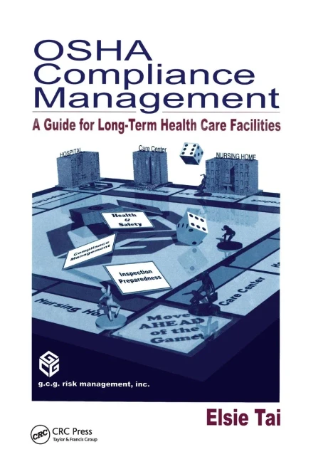 OSHA Compliance Management: A Guide For Long-Term Health Care Facilities (Paperback)