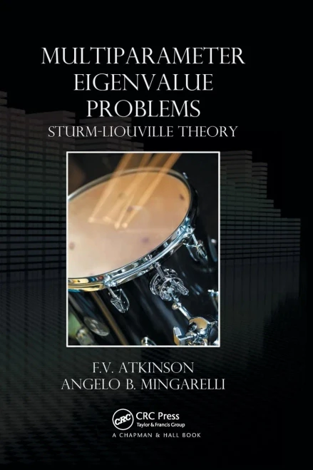 Multiparameter Eigenvalue Problems: Sturm-Liouville Theory (Paperback)