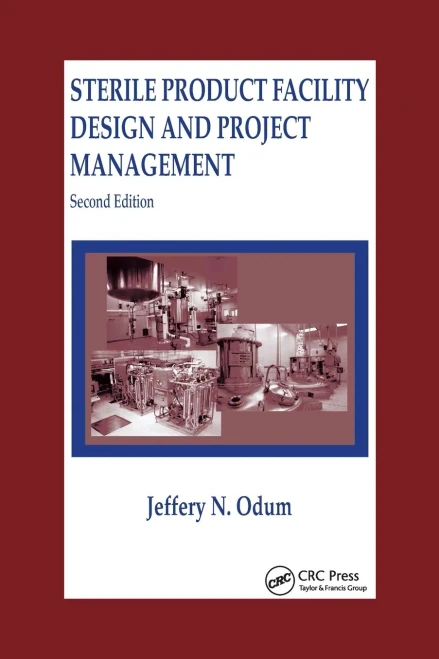 Sterile Product Facility Design and Project Management