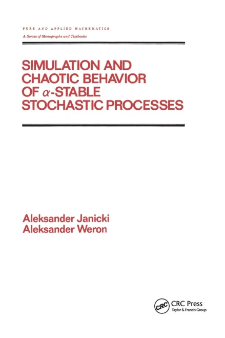 Simulation and Chaotic Behavior of Alpha-stable Stochastic Processes (Paperback)