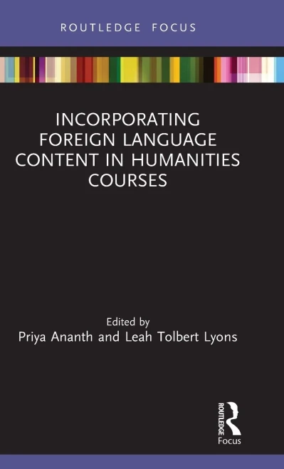 Incorporating Foreign Language Content in Humanities Courses (Hardback)