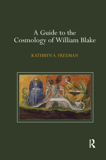 A Guide to the Cosmology of William Blake
