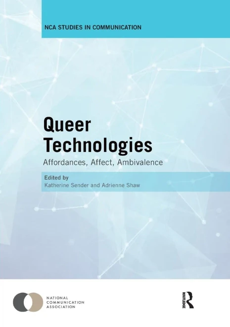 Queer Technologies: Affordances, Affect, Ambivalence (Paperback)