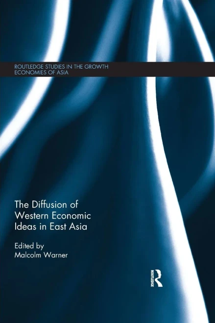 The Diffusion of Western Economic Ideas in East Asia (Paperback)