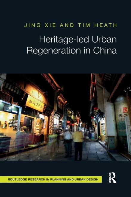 Heritage-led Urban Regeneration in China (Paperback)