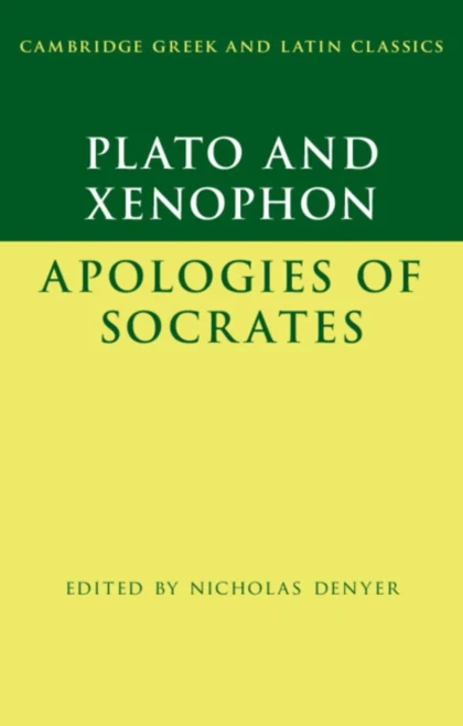 Plato: The Apology of Socrates and Xenophon: The Apology of Socrates (Hardback)