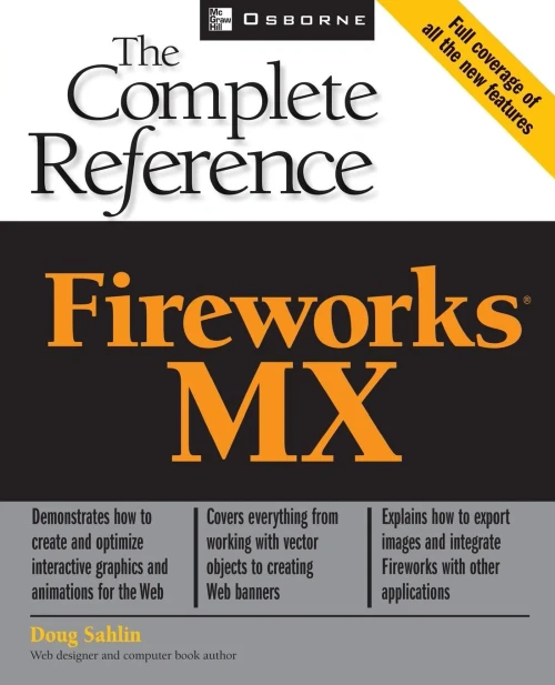 Fireworks(R) MX: The Complete Reference