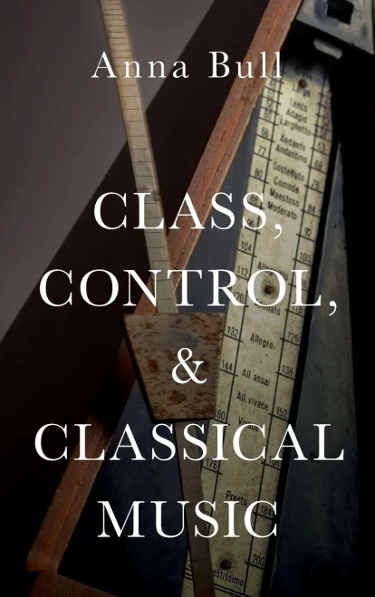 Class, Control, and Classical Music C