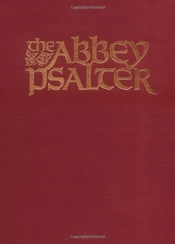 The Abbey Psalter: The Book of Psalms Used by the Trappist Monks of Genesee Abbey