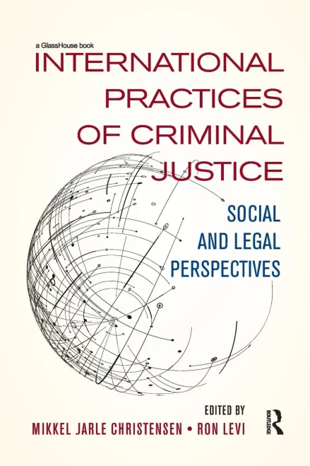 International Practices of Criminal Justice: Social and legal perspectives (Paperback)