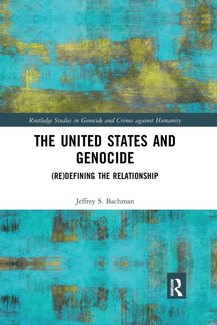 The United States and Genocide: (Re)Defining the Relationship (Paperback)