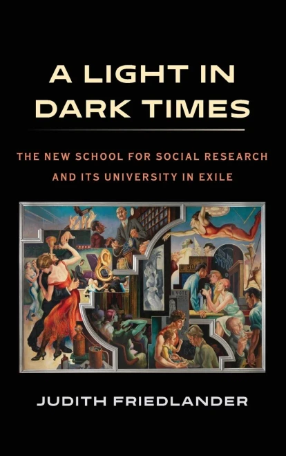 A Light in Dark Times: The New School for Social Research and Its University in Exile (Hardback)