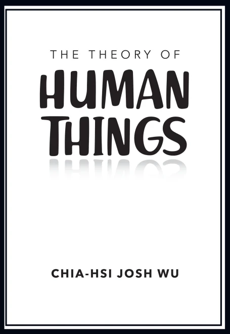 The Theory of Human Things (Hardback)