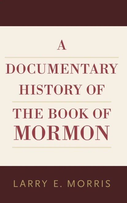 A Documentary History of the Book of Mormon
