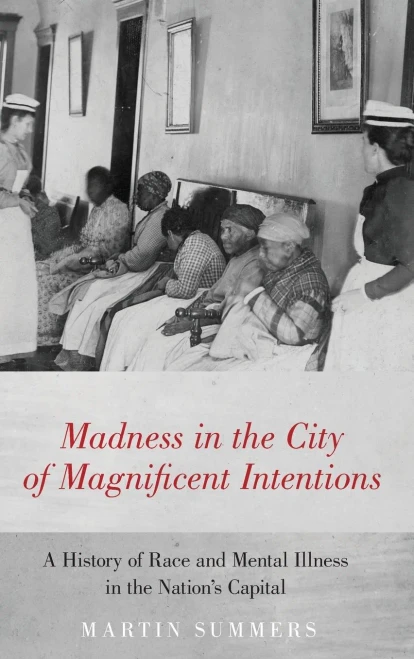 Madness in the City of Magnificent Intentions