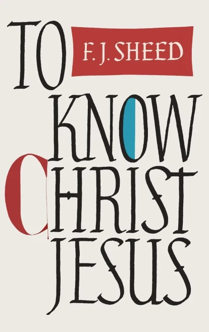 To Know Christ Jesus (9781684226573)