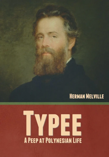 Typee: A Peep at Polynesian Life (Hardback)
