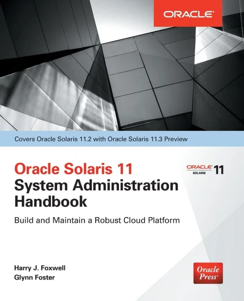 Oracle Solaris 11.2 System Administration Handbook (Oracle Press)