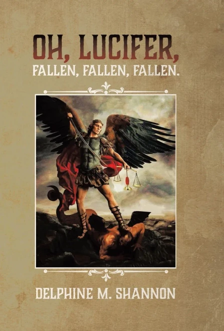 Oh, Lucifer,: Fallen, Fallen, Fallen (Hardback)