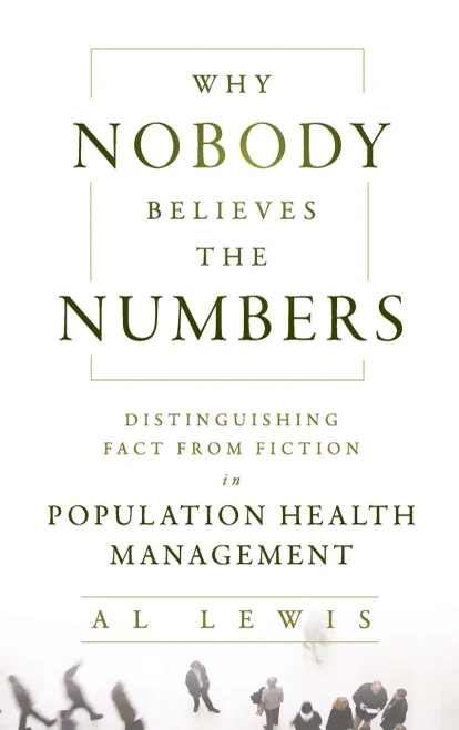 Why Nobody Believes the Numbers: Distinguishing Fact from Fiction in Population Health Management